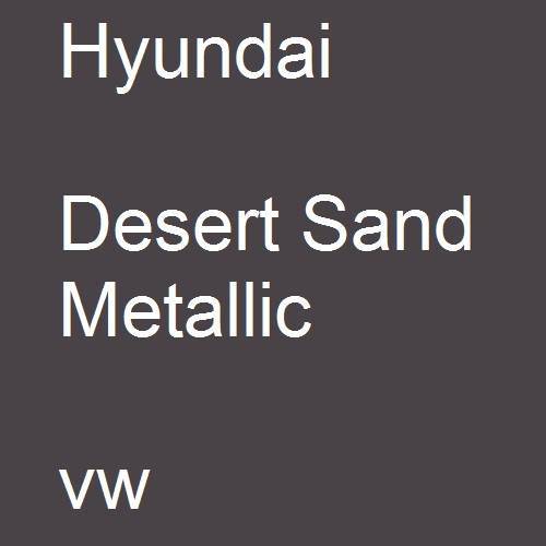 Hyundai, Desert Sand Metallic, vw.